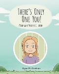 There's Only One You!: A Gun Safety Book for Children