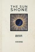 The Sun Shone