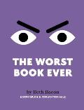 The Worst Book Ever: A funny, interactive read-aloud for story time