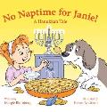 No Naptime for Janie!: A Hanukkah Tale