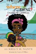 Where to Next?: Cruising the Caribbean with Marley