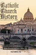 Catholic Church History: Pre-Christian to Modern Times