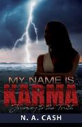 My Name Is Karma: Journey to the Truth