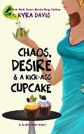 Chaos, Desire & a Kick-Ass Cupcake