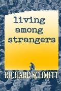 Living Among Strangers: A Collection of Short Stories