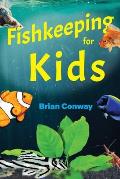 Fishkeeping for Kids