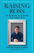 Raising Ross: It's All About the Love for Our Autistic Son