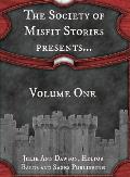 The Society of Misfit Stories Presents...