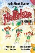 Hollidaze: The Musical