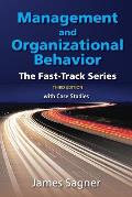 Management & Organizational Behavior The Fast Track Series
