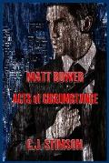 Matt Bower Acts of Circustance