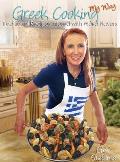 Greek Cooking My Way: Traditional Recipes Infused with World Flavors