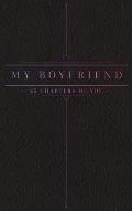 25 Chapters Of You: My Boyfriend