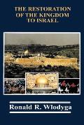 The Restoration of the Kingdom to Israel
