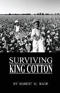 Surviving King Cotton: Cotton Pickin Po