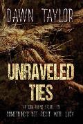 Unraveled Ties: The Compelling Sequel to Something's Not Right With Lucy