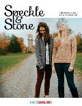 Speckle and Stone: Knit Darling Book 1