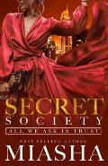 Secret Society All We Ask Is Trust