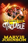 Talent for Trouble