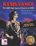 Resistance The Lgbt Fight Against Fascism in WWII