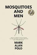 Mosquitoes and Men