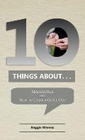 Ten Things About. . .Marriage: And How to Create a Godly One