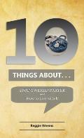 Ten Things About. . . Unanswered Prayer: And How to Live with It
