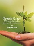Preach Grace: 480 Sermons From a New Church in Conway, Arkansas