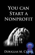 You CAN Start a Nonprofit