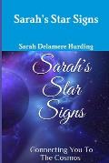 Sarah's Star Signs Connecting You to the Cosmos
