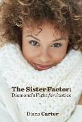The Sister Factor: Diamond's Fight for Justice