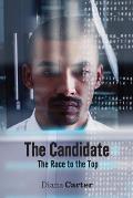 The Candidate: The Race to the Top