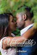 Unbreakable: When Two Hearts Become One