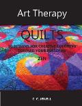 Art Therapy Quilts: 30 Designs for Creative Coloring To