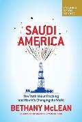 Saudi America The Truth About Fracking & How Its Changing the World