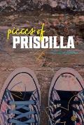 Pieces of Priscilla