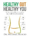 Healthy Gut Healthy You The Personalized Plan to Transform Your Health from the Inside Out