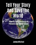 Tell Your Story and Save the World: Aspects and Dimensions in Personal and Family History
