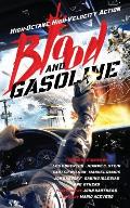 Blood and Gasoline: High-Octane, High-Velocity Action
