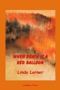 When Death Is A Red Balloon