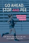 Go Ahead Stop & Pee Running During Pregnancy & Postpartum