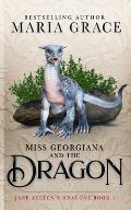Miss Georgiana and the Dragon