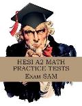 HESI A2 Math Practice Tests: HESI A2 Nursing Entrance Exam Math Study Guide