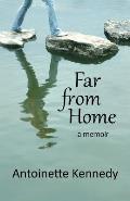Far from Home: A Memoir
