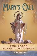 Mary's Call: The Voice Within Your Soul
