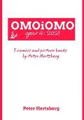 OMOiOMO Year 4: the collection of the comics and picture books made by Peter Hertzberg in 2021