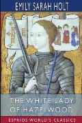 The White Lady of Hazelwood (Esprios Classics)