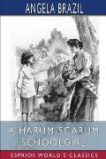 A Harum-Scarum Schoolgirl (Esprios Classics): Illustrated by John Campbell