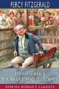 Pickwickian Manners and Customs (Esprios Classics)