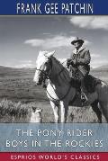 The Pony Rider Boys in the Rockies (Esprios Classics): or, The Secret of the Lost Claim